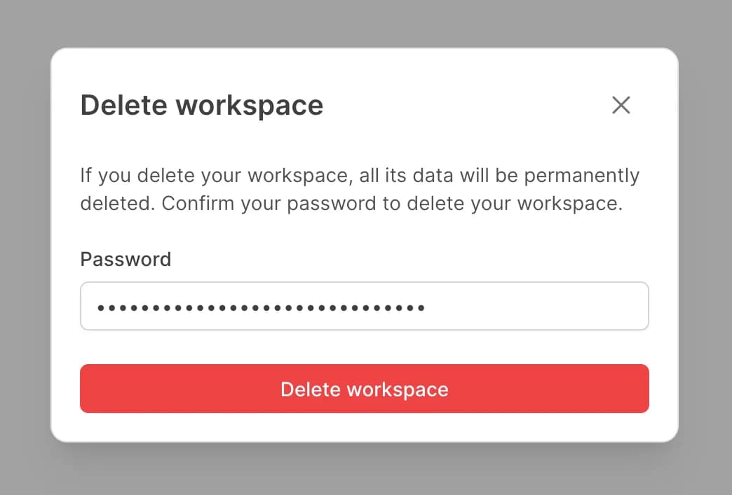 Delete workspace dialog with password confirmation