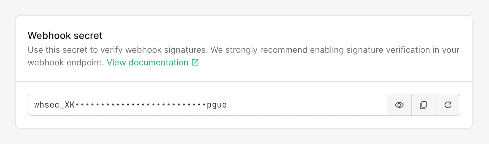 Webhook secret with reveal, copy, and regenerate actions